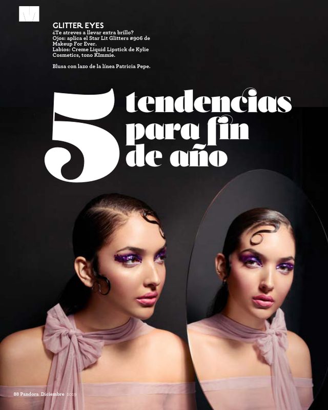 Pandora beauty feature “5 tendencias para fin de año” featuring Laihany Ponton with glitter eye makeup